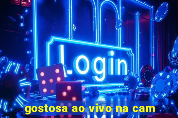 gostosa ao vivo na cam